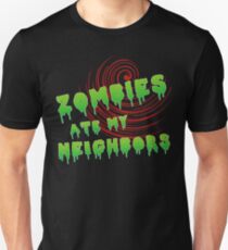 zombies ate my neighbors Unisex T-Shirt