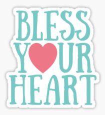 Bless Your Heart Sticker