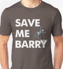 Save Me Barry Unisex T-Shirt