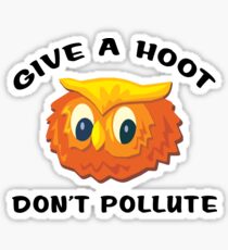 Earth Day "Give A Hoot Don't Pollute" Sticker