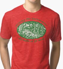 Earth Day "Ignoring The Environment Will Make Us Go Away" Tri-blend T-Shirt