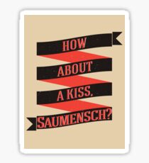 The Book Thief - How about a kiss, Saumensch? Sticker