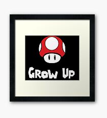 Grow UP! Framed Print