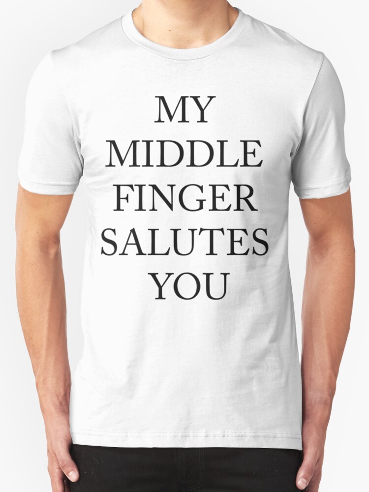 My Middle Finger Salutes You übersetzung