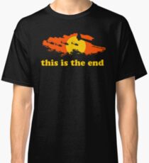 Apocalypse Now: This is the end Classic T-Shirt