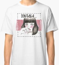 Pulp fiction - Mia wallace Classic T-Shirt