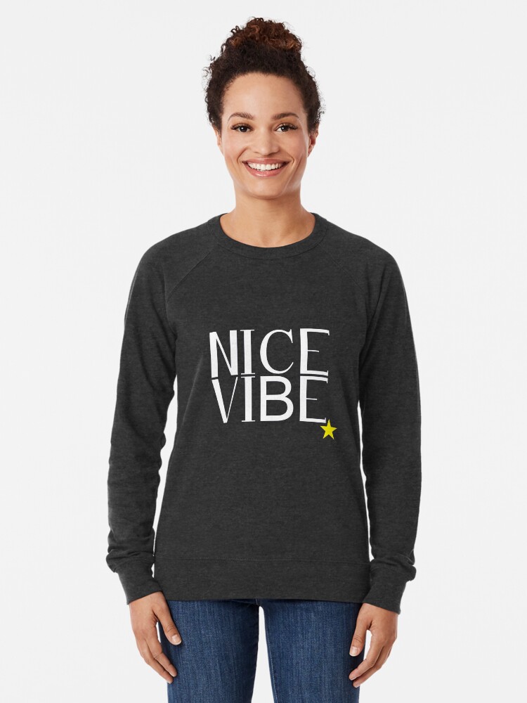 nice vibe shirt bleach