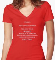 Friends Quote - Fajitas (Ross) Women's Fitted V-Neck T-Shirt