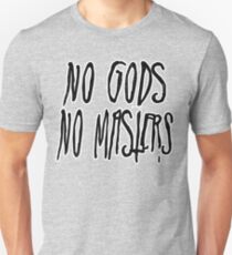 No Gods, No Masters Unisex T-Shirt