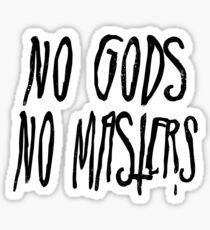 No Gods, No Masters Sticker