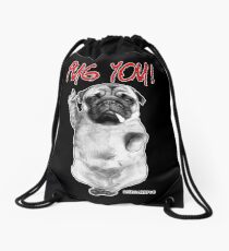 PUG YOU! Drawstring Bag