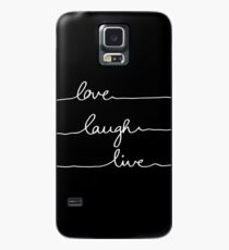 Love Laugh Live (Black) Hülle & Klebefolie für Samsung Galaxy