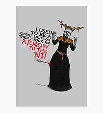 Arrow To The Ni!! Photographic Print