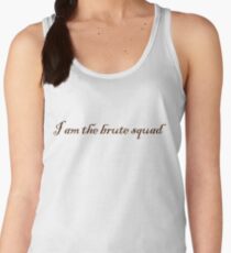 I am the brute squad Women's Tank Top