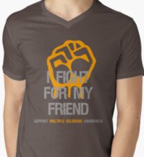 I Fight Multiple Sclerosis MS Awareness - Friend Men's V-Neck T-Shirt