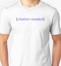 Citation Needed Unisex T-Shirt