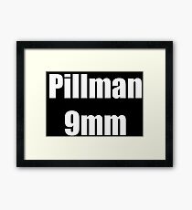 Pillman 9mm Framed Print