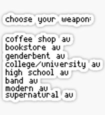 Choose your weapon, fandoms. Sticker