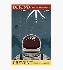 Defend your fellow astronauts Photographic Print