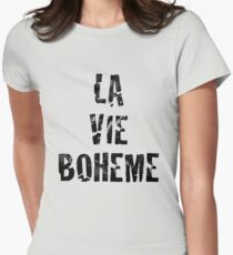 La Vie Boheme - Rent - Black Typography design Women's Fitted T-Shirt