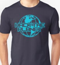 Hack the Planet Unisex T-Shirt