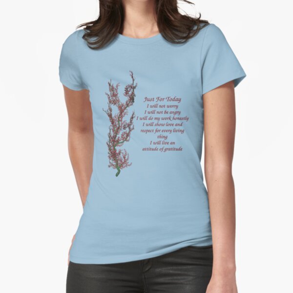 Just For Today Inspirational Quote Flowering Tree Fitted T-Shirt