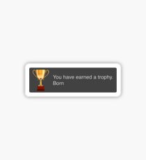 PS3 Trophy - Born Sticker