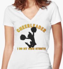 Cheerleader "I Do My Own Stunts" Women's Fitted V-Neck T-Shirt