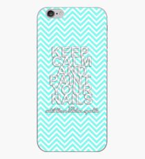 Keep Calm & Paint Your Nails iPhone Case