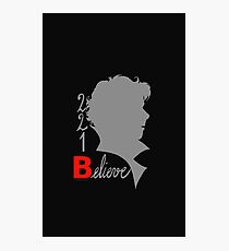 221B: Believe! Photographic Print