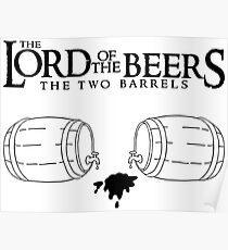 Lord of the Beers - The Two Barrels Poster