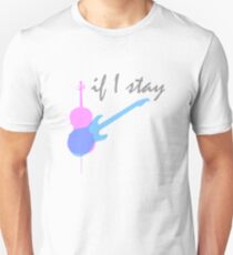 If I Stay Unisex T-Shirt