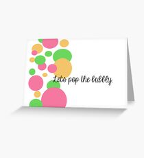 Tarjeta de felicitación Let's pop the bubbly.
