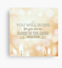 An Ember in the Ashes Canvas Print