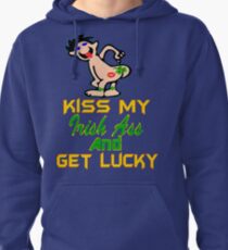 ★ټKiss My Irish Ass and Get Lucky Hilarious Clothing & Stickersټ★ Pullover Hoodie