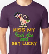★ټKiss My Irish Ass and Get Lucky Hilarious Clothing & Stickersټ★ Unisex T-Shirt