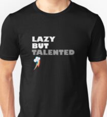 Lazy But Talented - Rainbow Dash Unisex T-Shirt