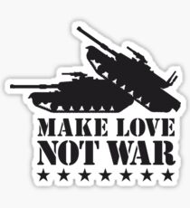 Make love not war - Tank Sticker