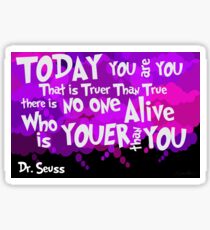 Dr. Seuss Youer Than You Sticker