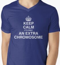 Keep Calm - it's only an extra chromosome Men's V-Neck T-Shirt