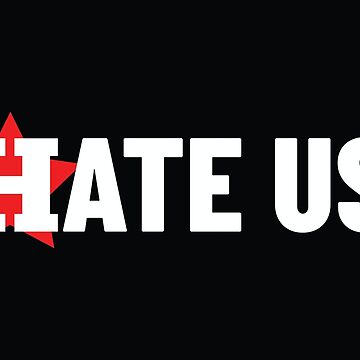 Hate Us | Poster