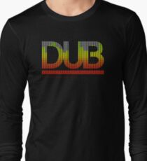 DUB Long Sleeve T-Shirt