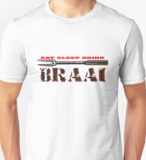 EAT SLEEP BRAAI Unisex T-Shirt