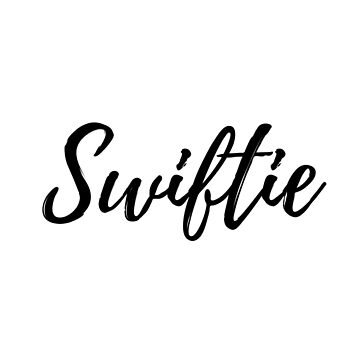 Swiftie Sticker for Sale by ClassyGeek1