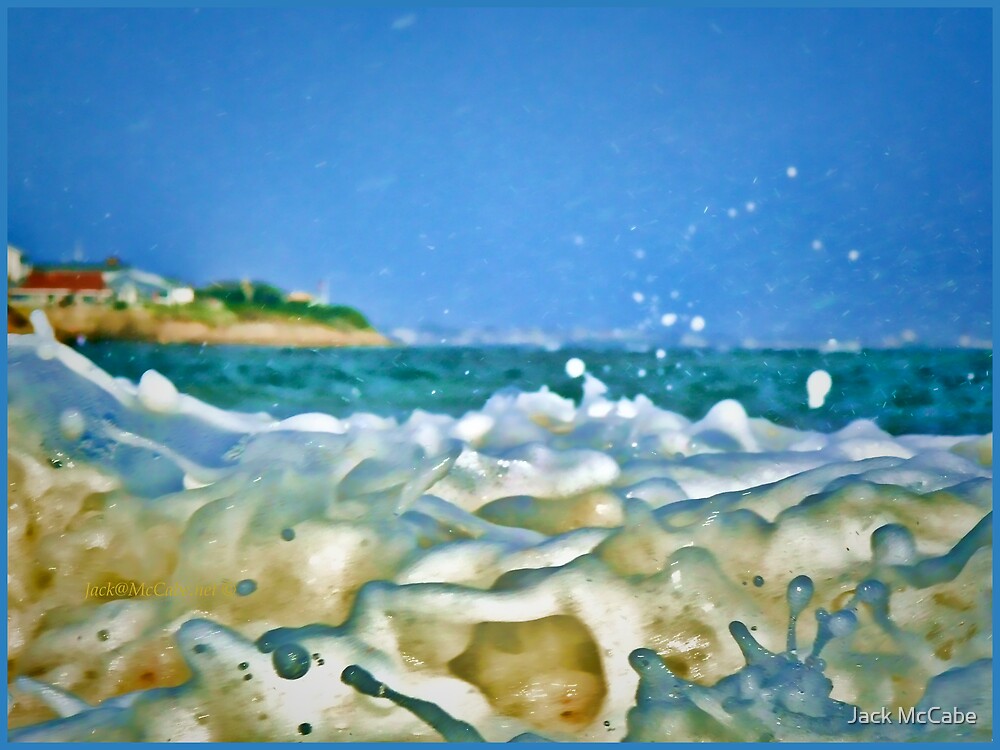 "Upclose! Sea Foam In Your Face!" by Jack McCabe | Redbubble