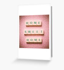 Home Sweet Home - Scrabble Tiles Photograph Greeting Card