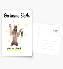 Go home Sloth, you're drunk Postcards