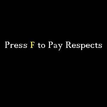 Press F to Pay Respects Sticker by xKiiNG0x