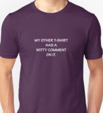 My Other T-shirt (White Print) Unisex T-Shirt