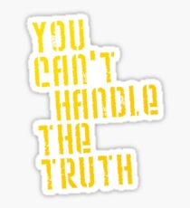 A Few Good Men - You Can't Handle The Truth Sticker
